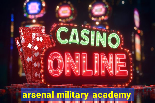 arsenal military academy